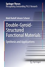 Télécharger le livre :  Double-Gyroid-Structured Functional Materials