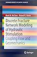 Télécharger le livre :  Discrete Fracture Network Modeling of Hydraulic Stimulation
