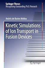 Télécharger le livre :  Kinetic Simulations of Ion Transport in Fusion Devices