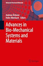Download this eBook Advances in Bio-Mechanical Systems and Materials