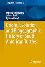 Télécharger le livre :  Origin, Evolution and Biogeographic History of South American Turtles
