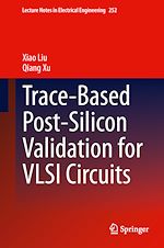 Télécharger le livre :  Trace-Based Post-Silicon Validation for VLSI Circuits