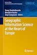 Télécharger le livre :  Geographic Information Science at the Heart of Europe