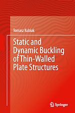 Télécharger le livre :  Static and Dynamic Buckling of Thin-Walled Plate Structures