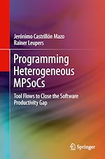 Télécharger le livre :  Programming Heterogeneous MPSoCs