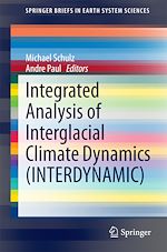 Download this eBook Integrated Analysis of Interglacial Climate Dynamics (INTERDYNAMIC)