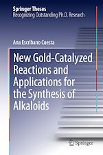 Télécharger le livre :  New Gold-Catalyzed Reactions and Applications for the Synthesis of Alkaloids