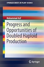 Télécharger le livre :  Progress and Opportunities of Doubled Haploid Production