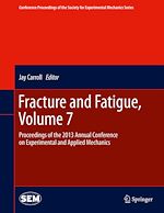 Télécharger le livre :  Fracture and Fatigue, Volume 7