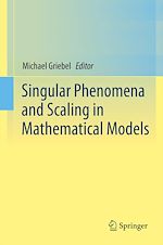 Télécharger le livre :  Singular Phenomena and Scaling in Mathematical Models