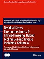 Télécharger le livre :  Residual Stress, Thermomechanics & Infrared Imaging, Hybrid Techniques and Inverse Problems, Volume 8