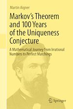Télécharger le livre :  Markov's Theorem and 100 Years of the Uniqueness Conjecture