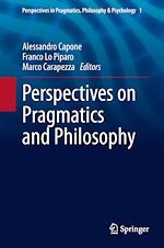 Télécharger le livre :  Perspectives on Pragmatics and Philosophy