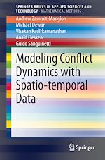 Download this eBook Modeling Conflict Dynamics with Spatio-temporal Data