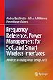 Télécharger le livre :  Frequency References, Power Management for SoC, and Smart Wireless Interfaces