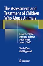 Télécharger le livre :  The Assessment and Treatment of Children Who Abuse Animals