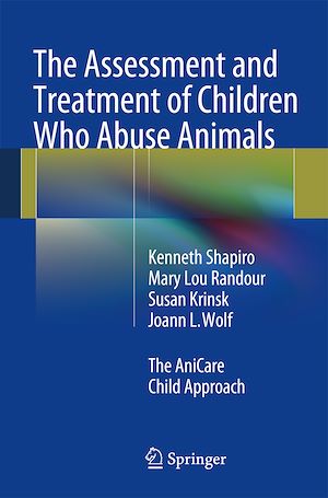 Téléchargez le livre :  The Assessment and Treatment of Children Who Abuse Animals