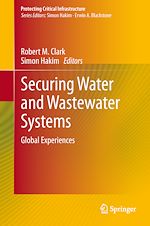 Télécharger le livre :  Securing Water and Wastewater Systems
