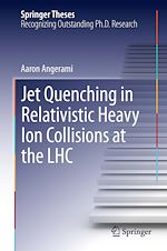 Télécharger le livre :  Jet Quenching in Relativistic Heavy Ion Collisions at the LHC