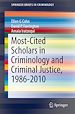 Télécharger le livre :  Most-Cited Scholars in Criminology and Criminal Justice, 1986-2010