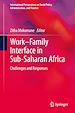 Télécharger le livre :  Work–Family Interface in Sub-Saharan Africa