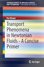 Download this eBook Transport Phenomena in Newtonian Fluids - A Concise Primer