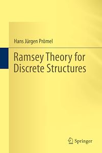Télécharger le livre :  Ramsey Theory for Discrete Structures