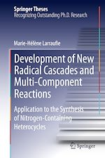 Télécharger le livre :  Development of New Radical Cascades and Multi-Component Reactions