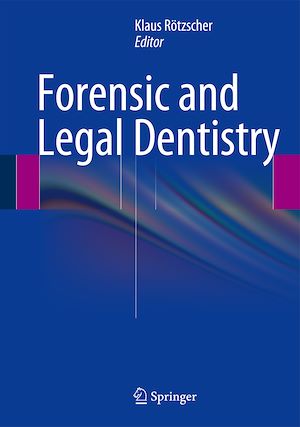 Téléchargez le livre :  Forensic and Legal Dentistry