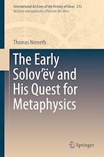 Télécharger le livre :  The Early Solov'ëv and His Quest for Metaphysics
