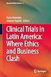 Télécharger le livre :  Clinical Trials in Latin America: Where Ethics and Business Clash