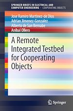 Télécharger le livre :  A Remote Integrated Testbed for Cooperating Objects