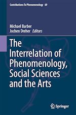 Télécharger le livre :  The Interrelation of Phenomenology, Social Sciences and the Arts
