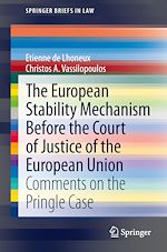 Download this eBook The European Stability Mechanism before the Court of Justice of the European Union