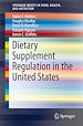 Télécharger le livre :  Dietary Supplement Regulation in the United States