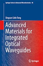 Télécharger le livre :  Advanced Materials for Integrated Optical Waveguides