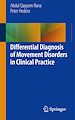 Télécharger le livre :  Differential Diagnosis of Movement Disorders in Clinical Practice