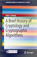 Télécharger le livre :  A Brief History of Cryptology and Cryptographic Algorithms