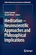Télécharger le livre :  Meditation – Neuroscientific Approaches and Philosophical Implications