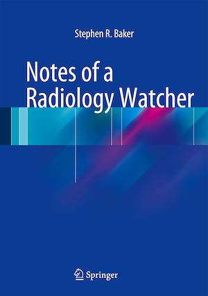 Téléchargez le livre :  Notes of a Radiology Watcher