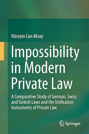 Téléchargez le livre :  Impossibility in Modern Private Law