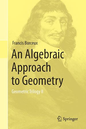 Téléchargez le livre :  An Algebraic Approach to Geometry