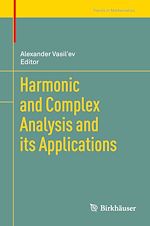 Télécharger le livre :  Harmonic and Complex Analysis and its Applications
