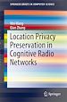 Télécharger le livre :  Location Privacy Preservation in Cognitive Radio Networks