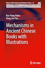 Télécharger le livre :  Mechanisms in Ancient Chinese Books with Illustrations