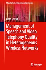 Télécharger le livre :  Management of Speech and Video Telephony Quality in Heterogeneous Wireless Networks
