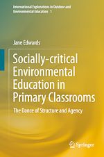 Télécharger le livre :  Socially-critical Environmental Education in Primary Classrooms