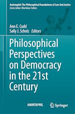 Télécharger le livre :  Philosophical Perspectives on Democracy in the 21st Century