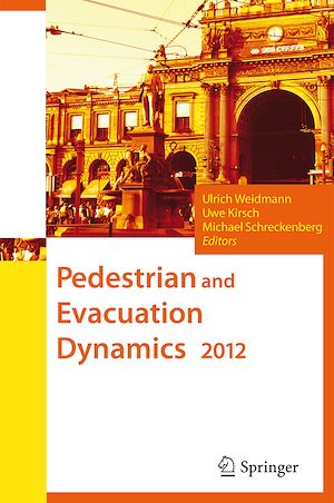 Téléchargez le livre :  Pedestrian and Evacuation Dynamics 2012