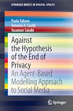 Télécharger le livre :  Against the Hypothesis of the End of Privacy